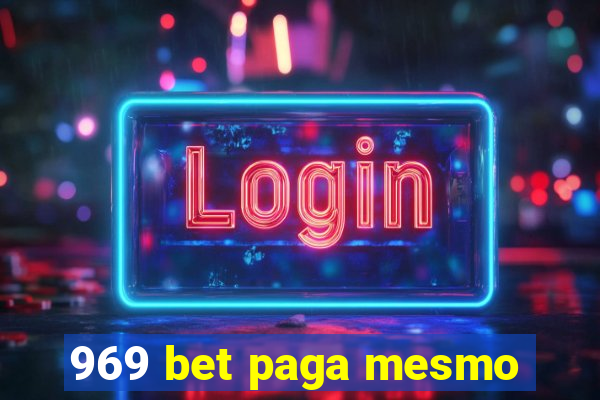 969 bet paga mesmo